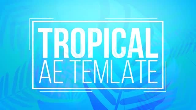 Tropical Titles: After Effects Templates