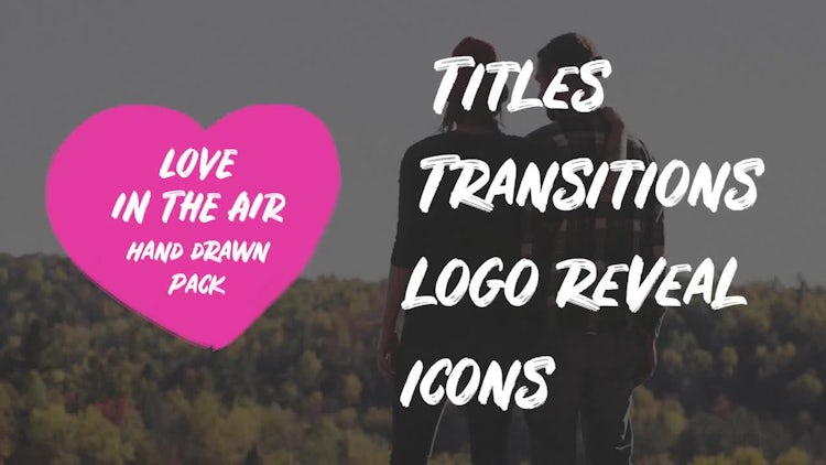 Love In The Air. Hand Drawn Pack: Premiere Pro Templates
